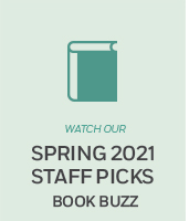 Spring 2021 Staff Picks